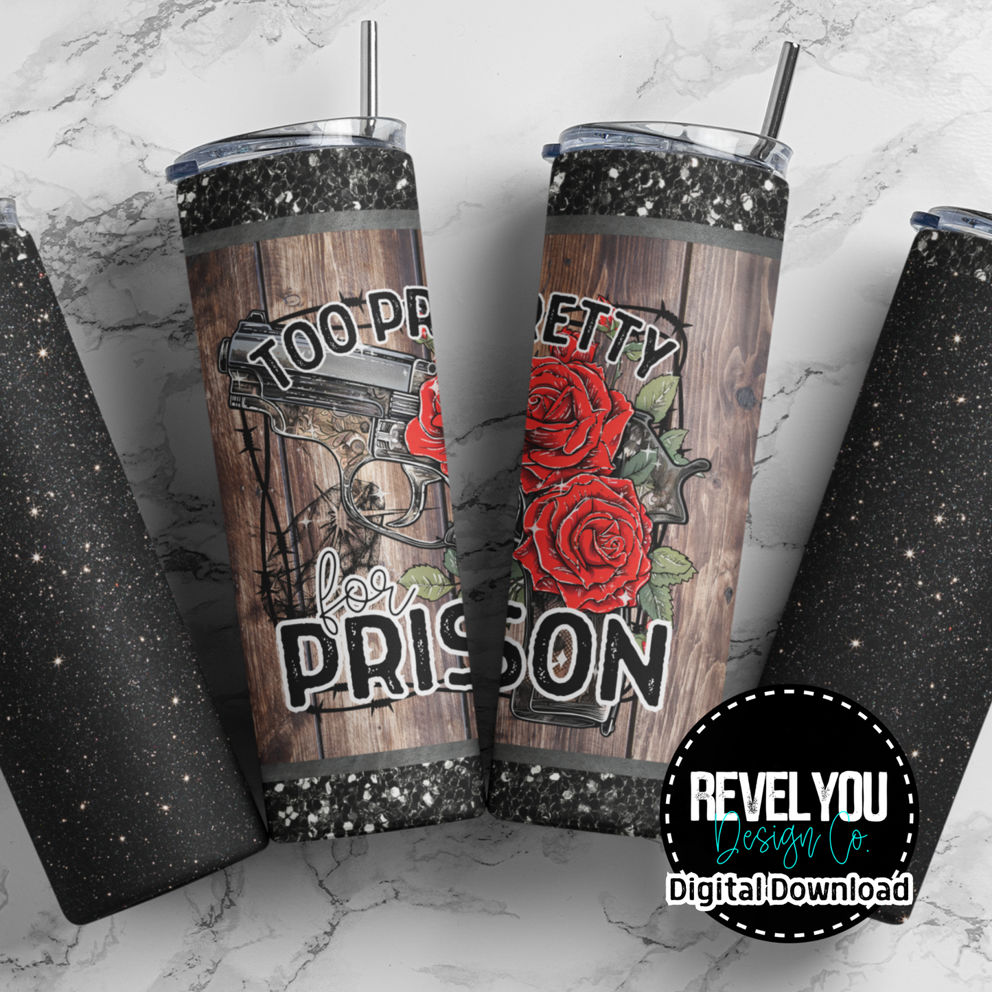 Too Pretty For Prison Glitter Panel - Digital Tumbler PNG