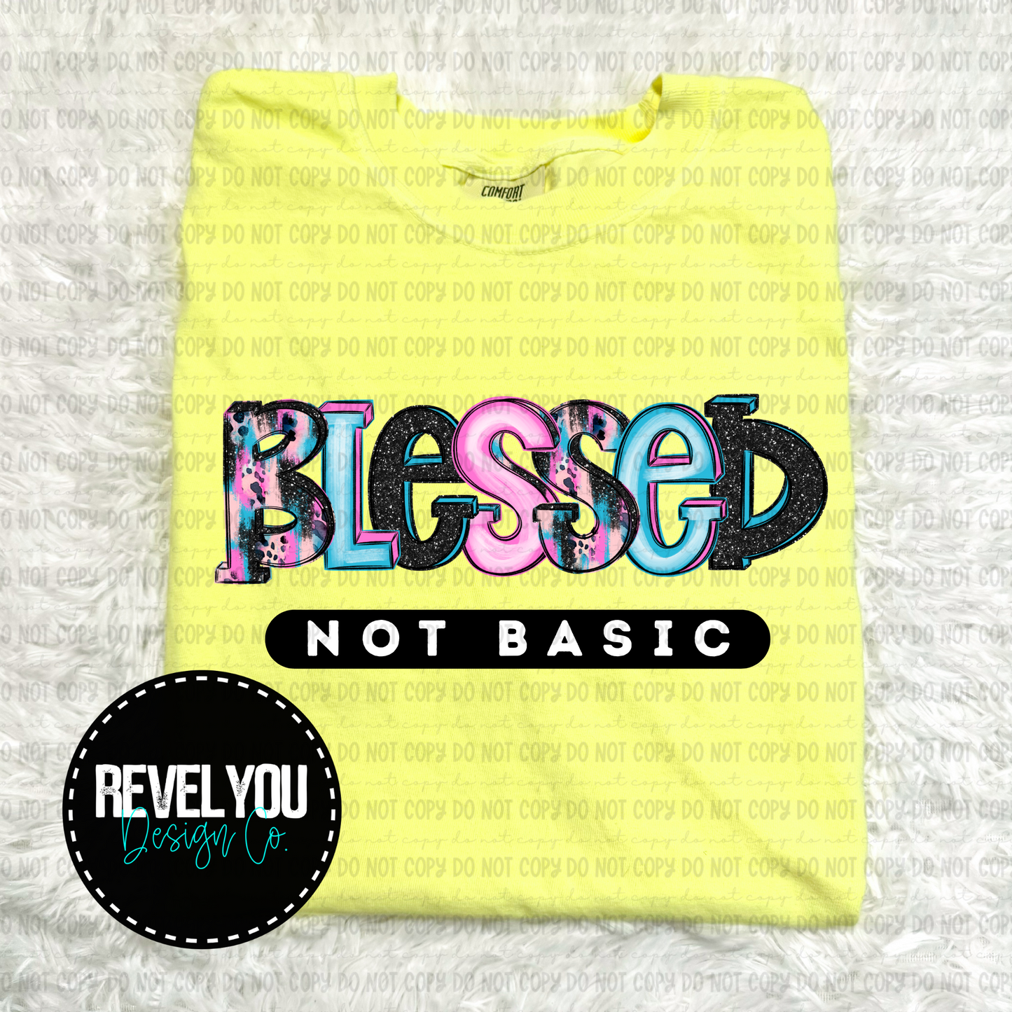 Blessed, Not Basic - PNG
