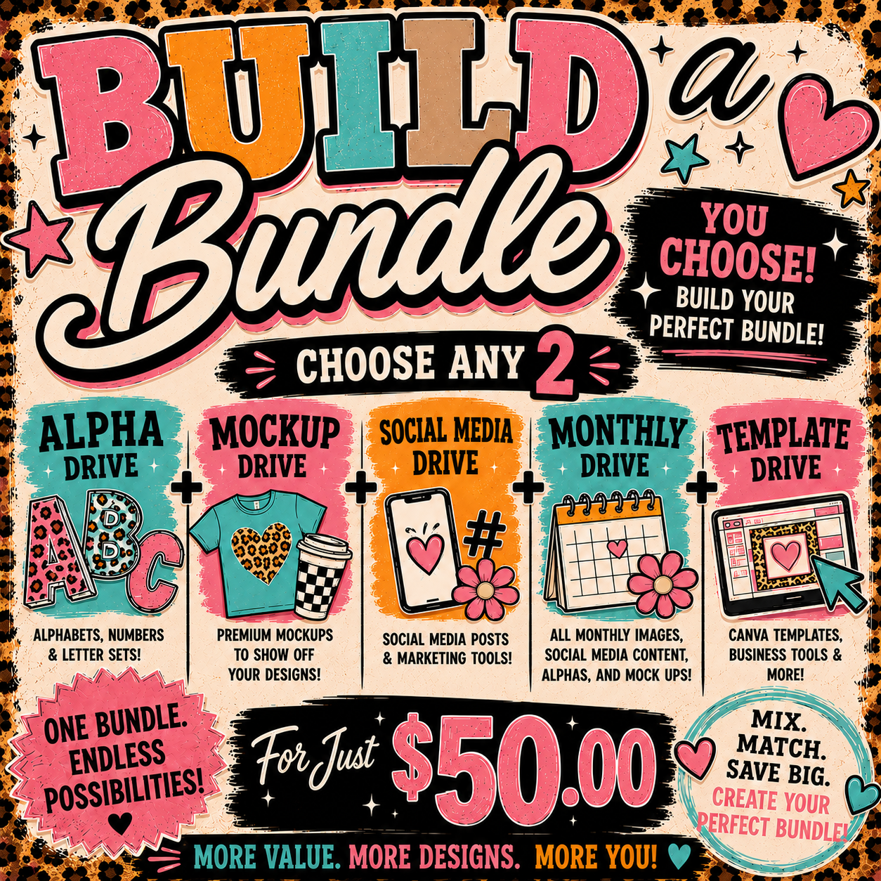 Build A Bundle - PICK TWO