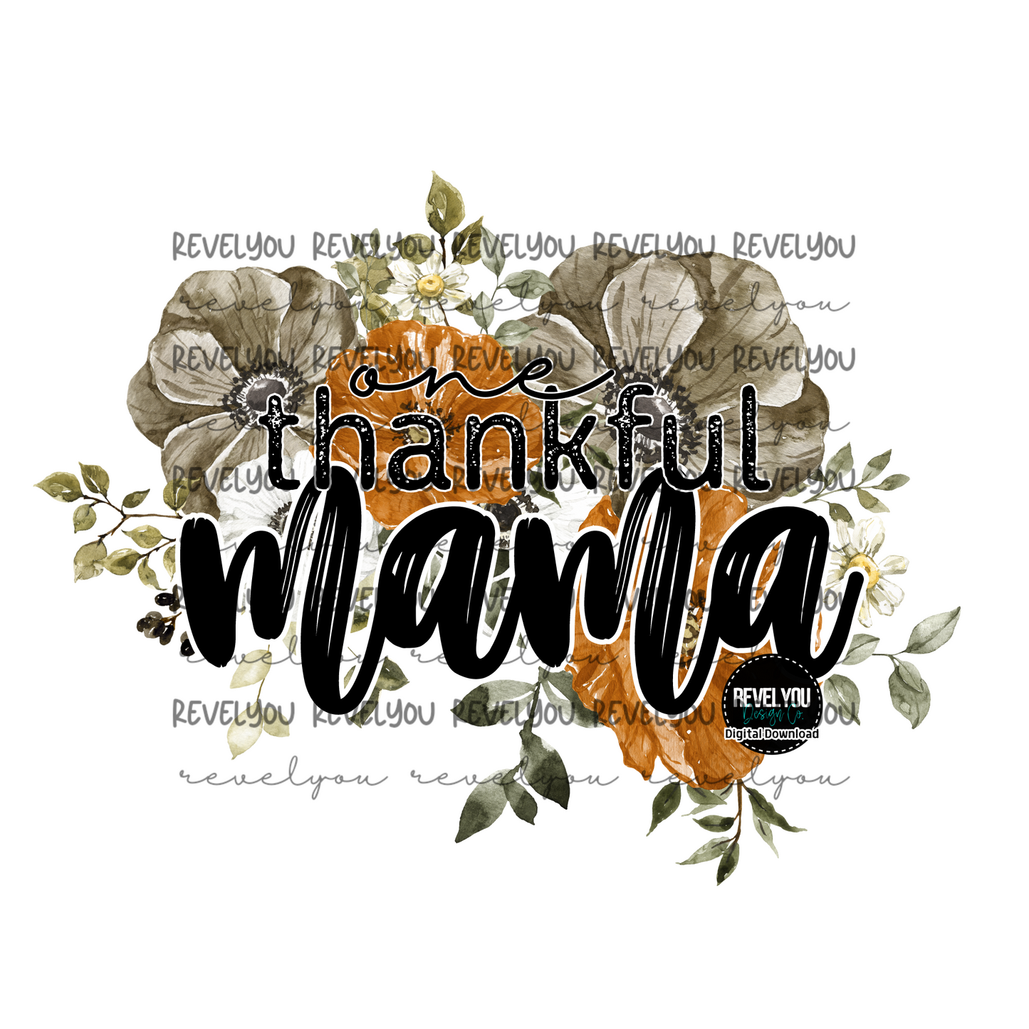 Fall Floral One Thankful Mama - PNG