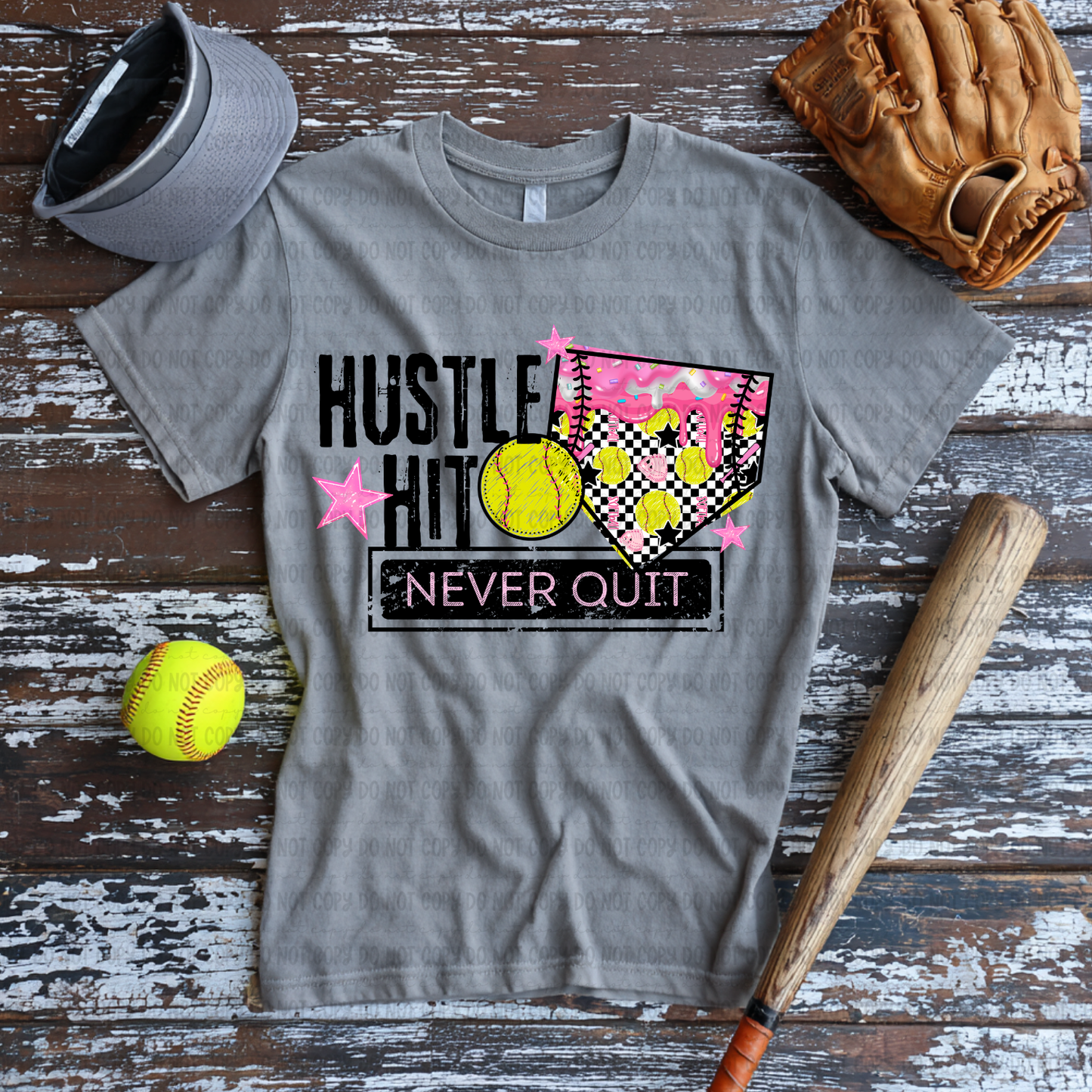 Hustle Hit Never Quit Softball