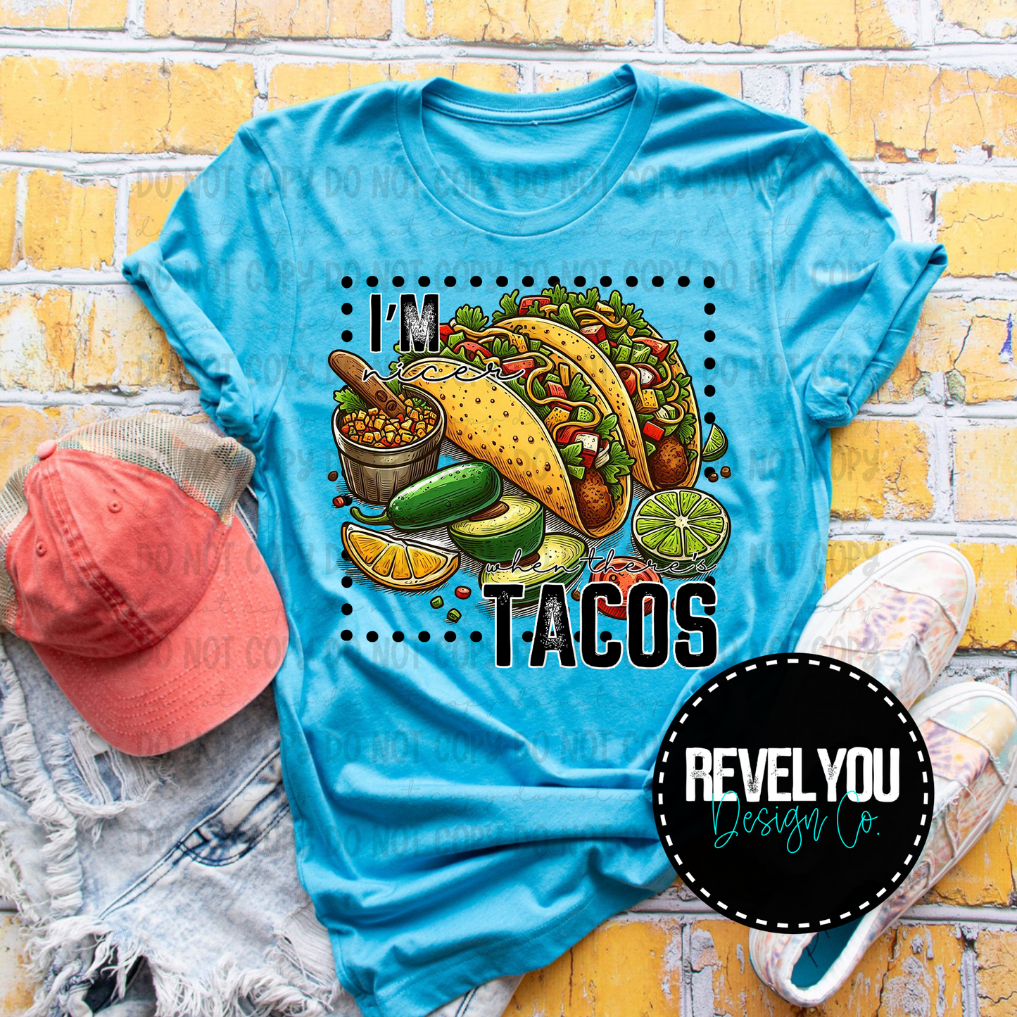 I'm Nicer When There's Tacos - PNG