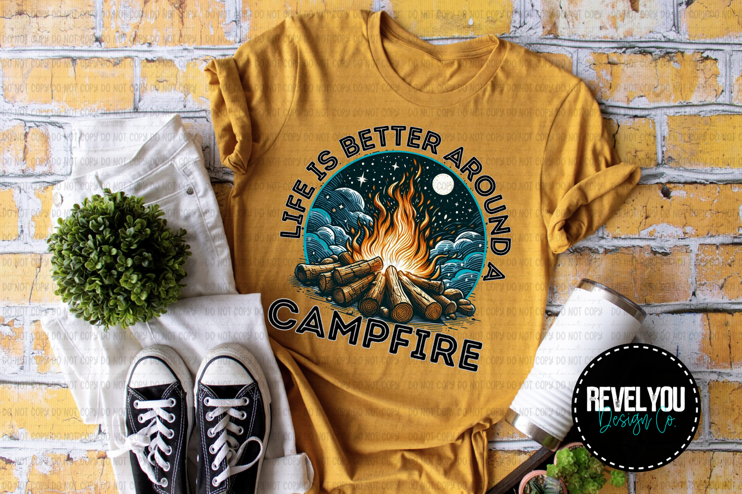 Life Is Better Around A Campfire - PNG