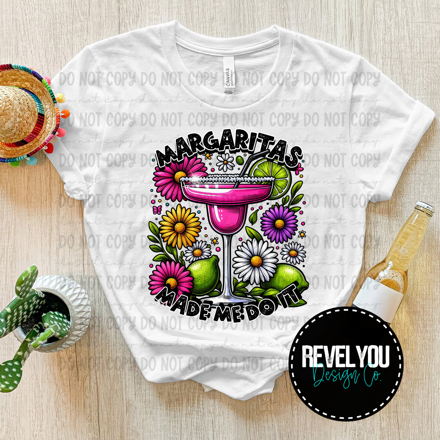 Margaritas Made Me Do It - PNG