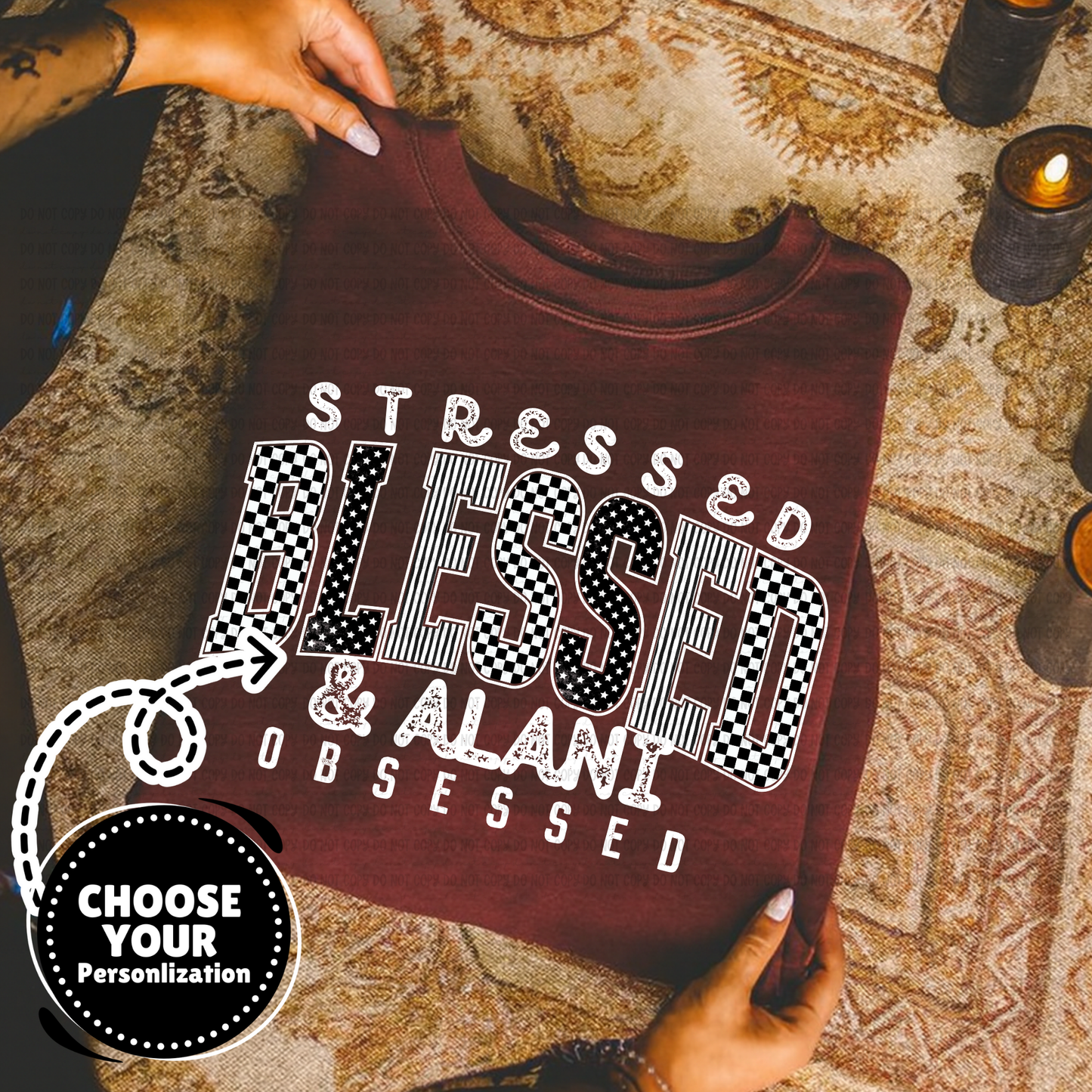 Stressed Blessed Obsessed White - Customize Yours - PNG
