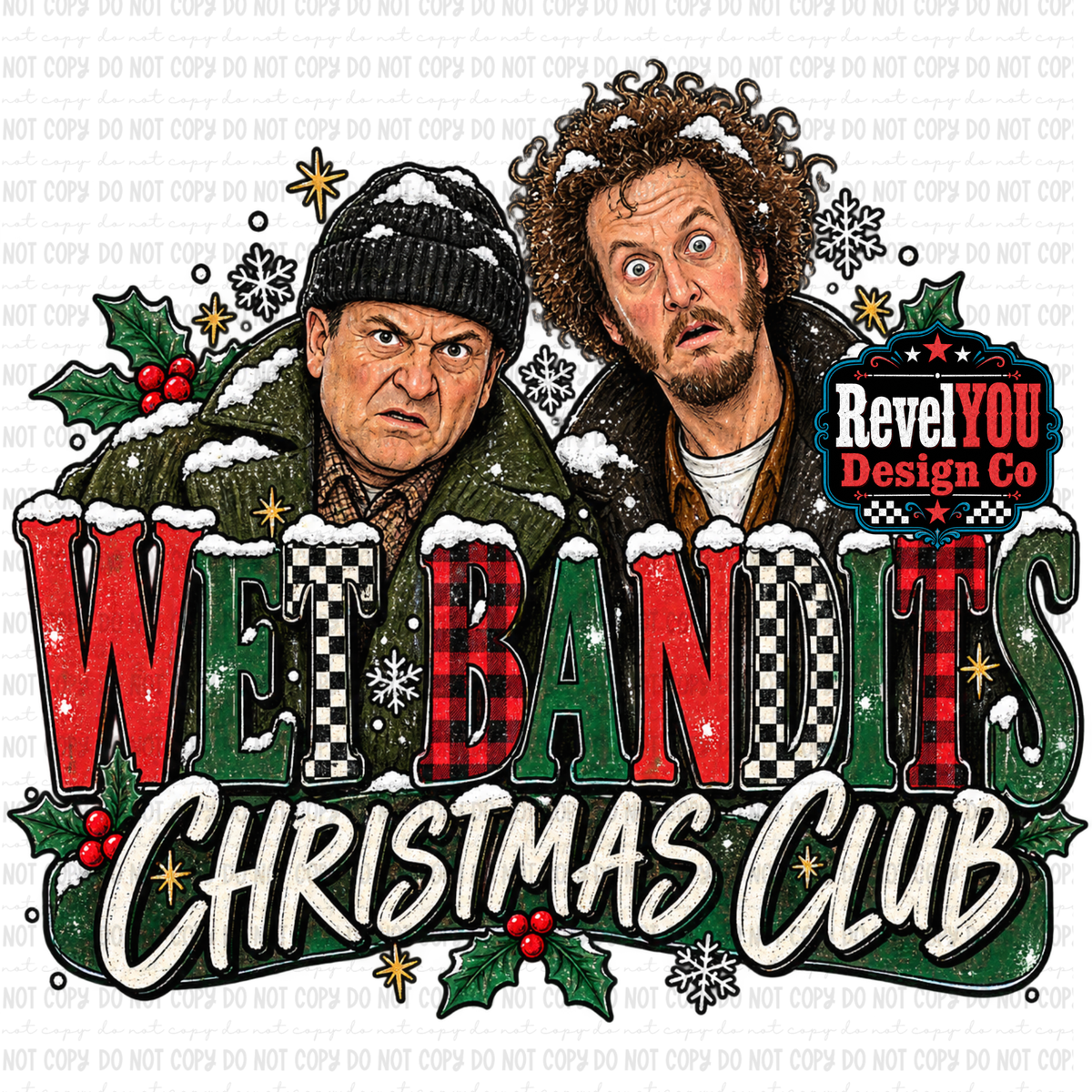 Wet Bandits Christmas Club - PNG ONLY - ONE AVAILABLE!