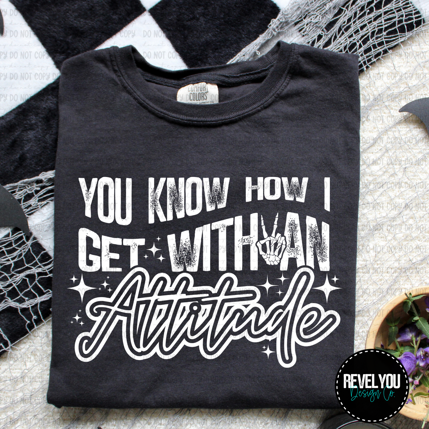 You Know How I Get With An Attitude - Black White Set - PNG
