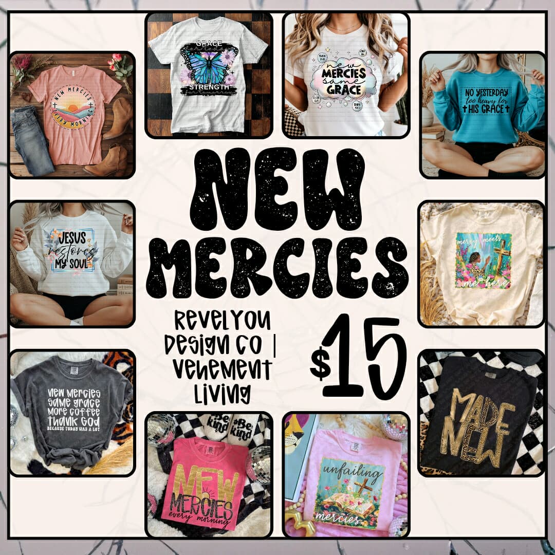 New Mercies Collab - Vehement Living + RevelYou Design Co - 2025