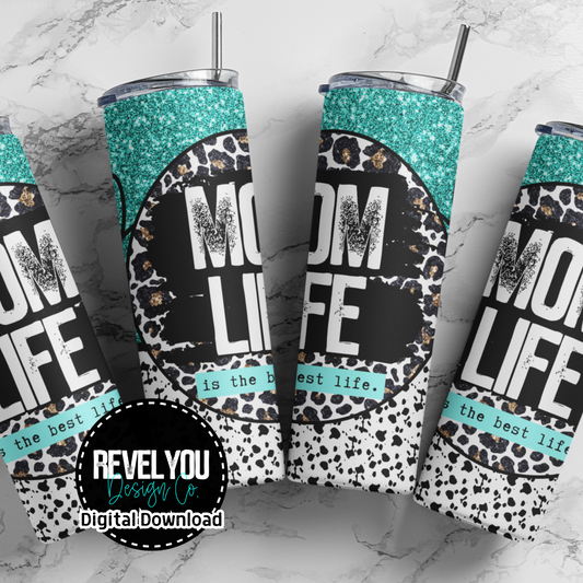 Mom Life Glitter Teal - Digital Tumbler PNG