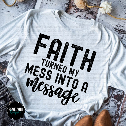 Faith Turned My Mess Into A Message