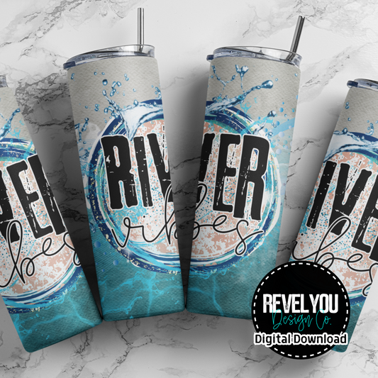 River Vibes - Digital Tumbler PNG