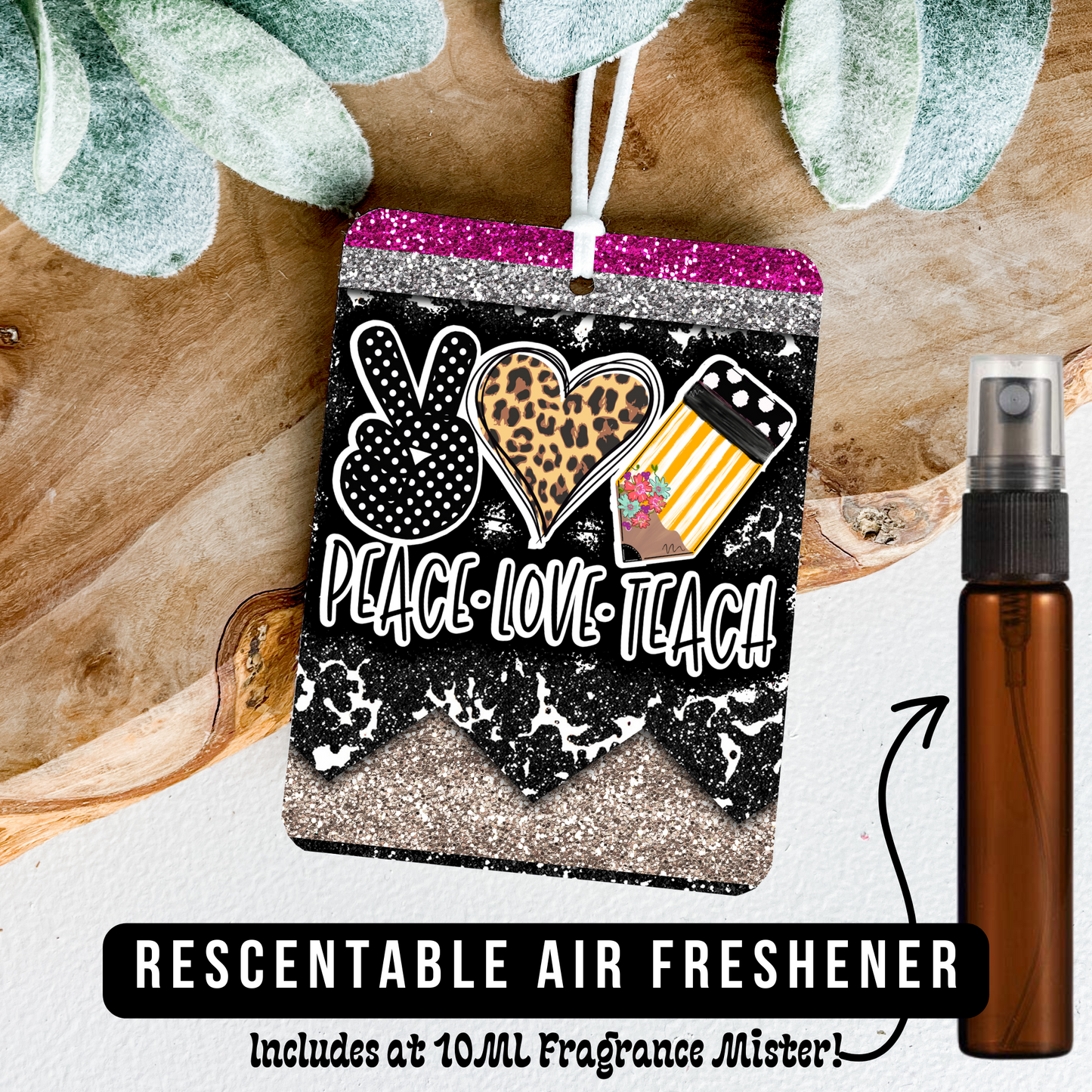 Peace Love Teach - Air Freshener
