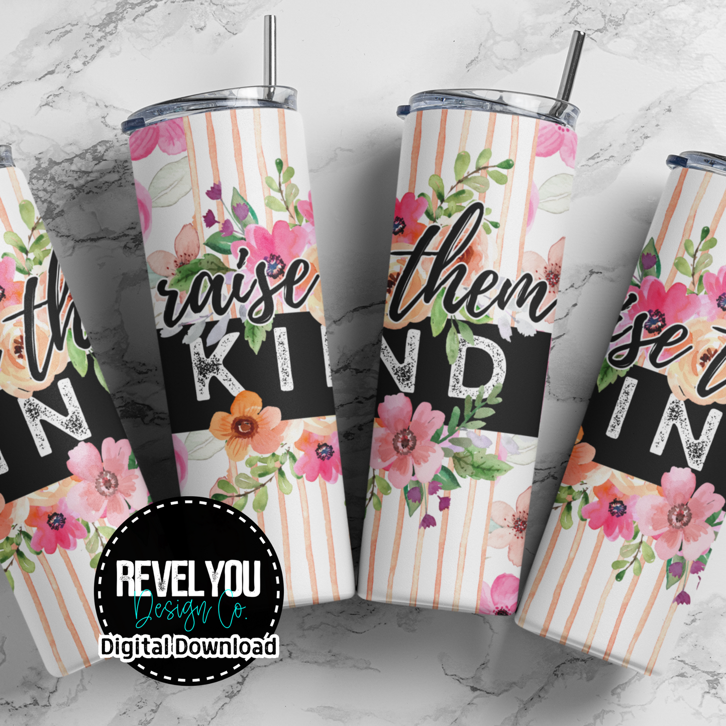 Raise Them Kind Stripes - Digital Tumbler PNG
