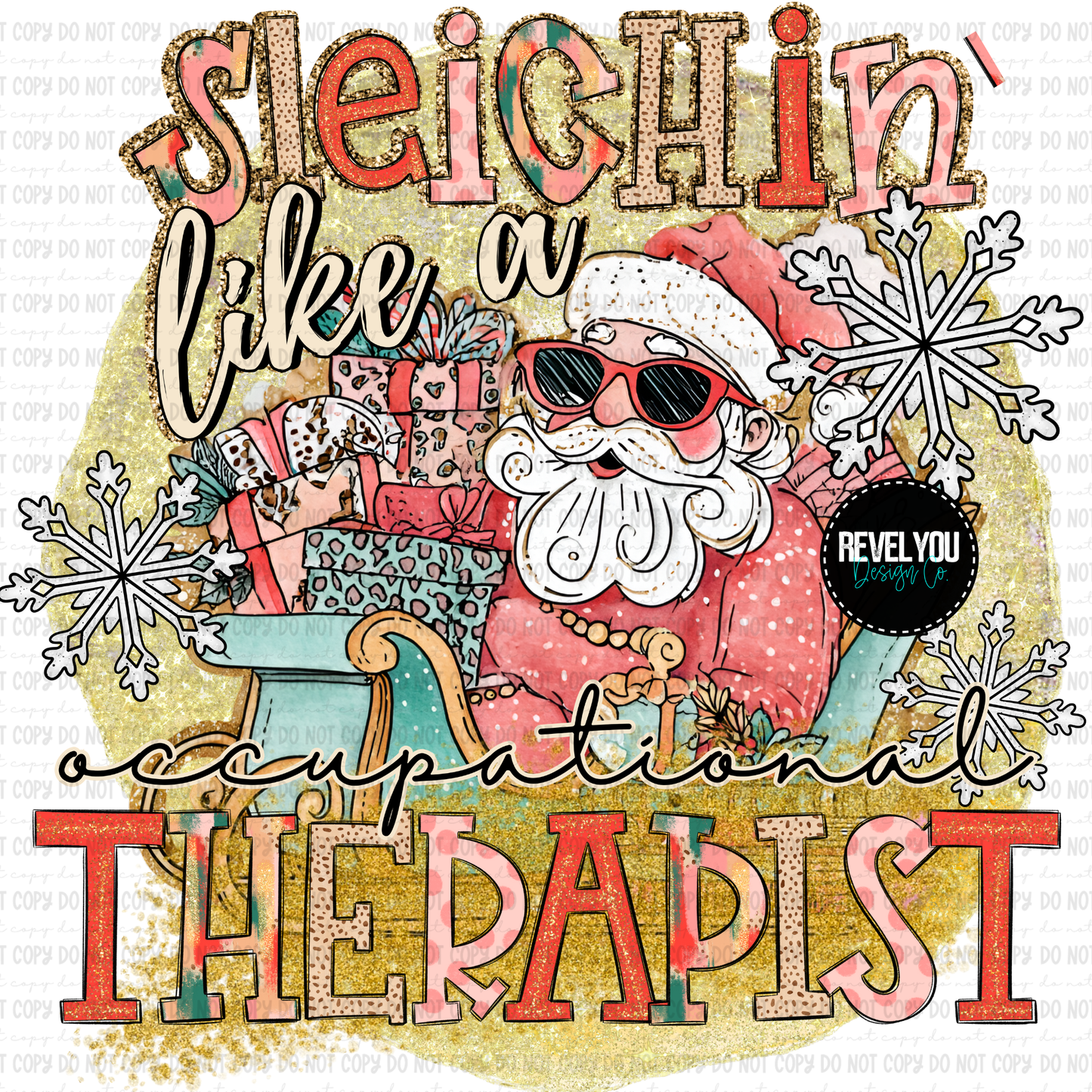 Sleighin' Like Occupational Therapist - PNG