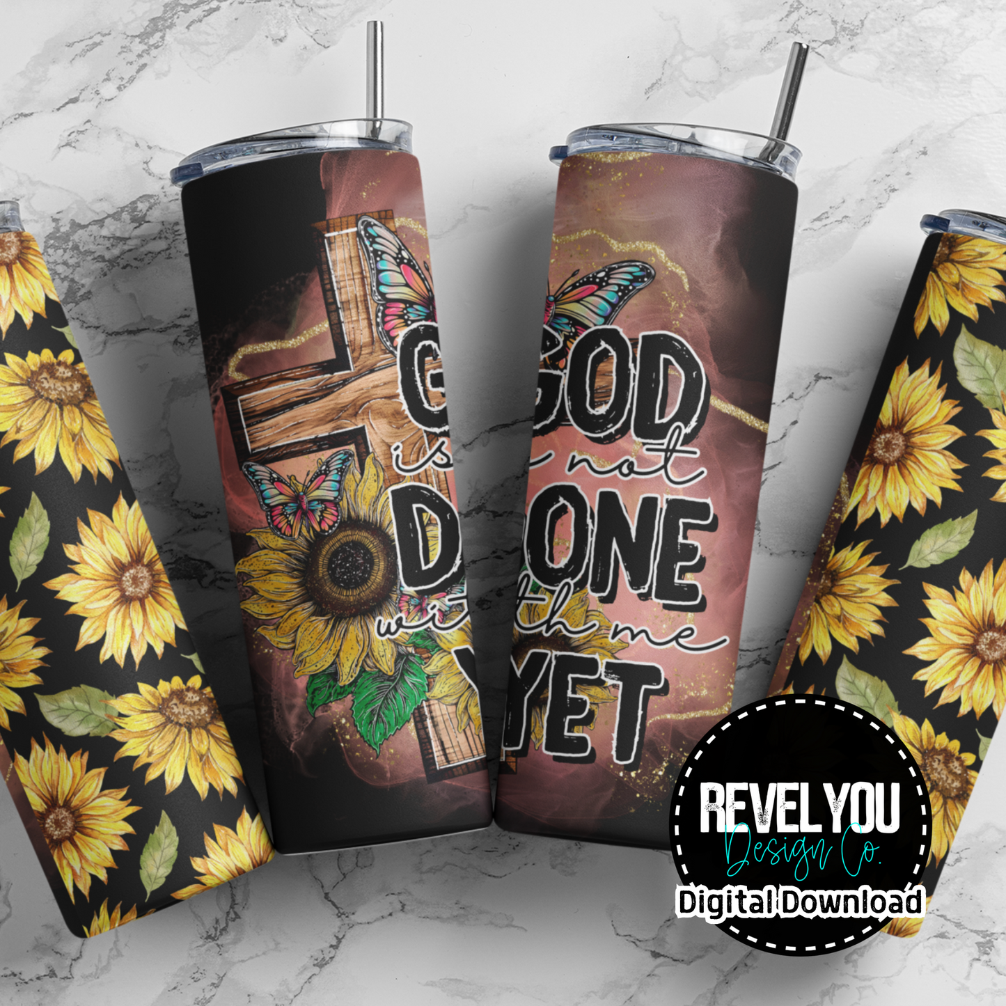 God Is Not Done With Me Yet Sunflower Panel - Digital Tumbler PNG