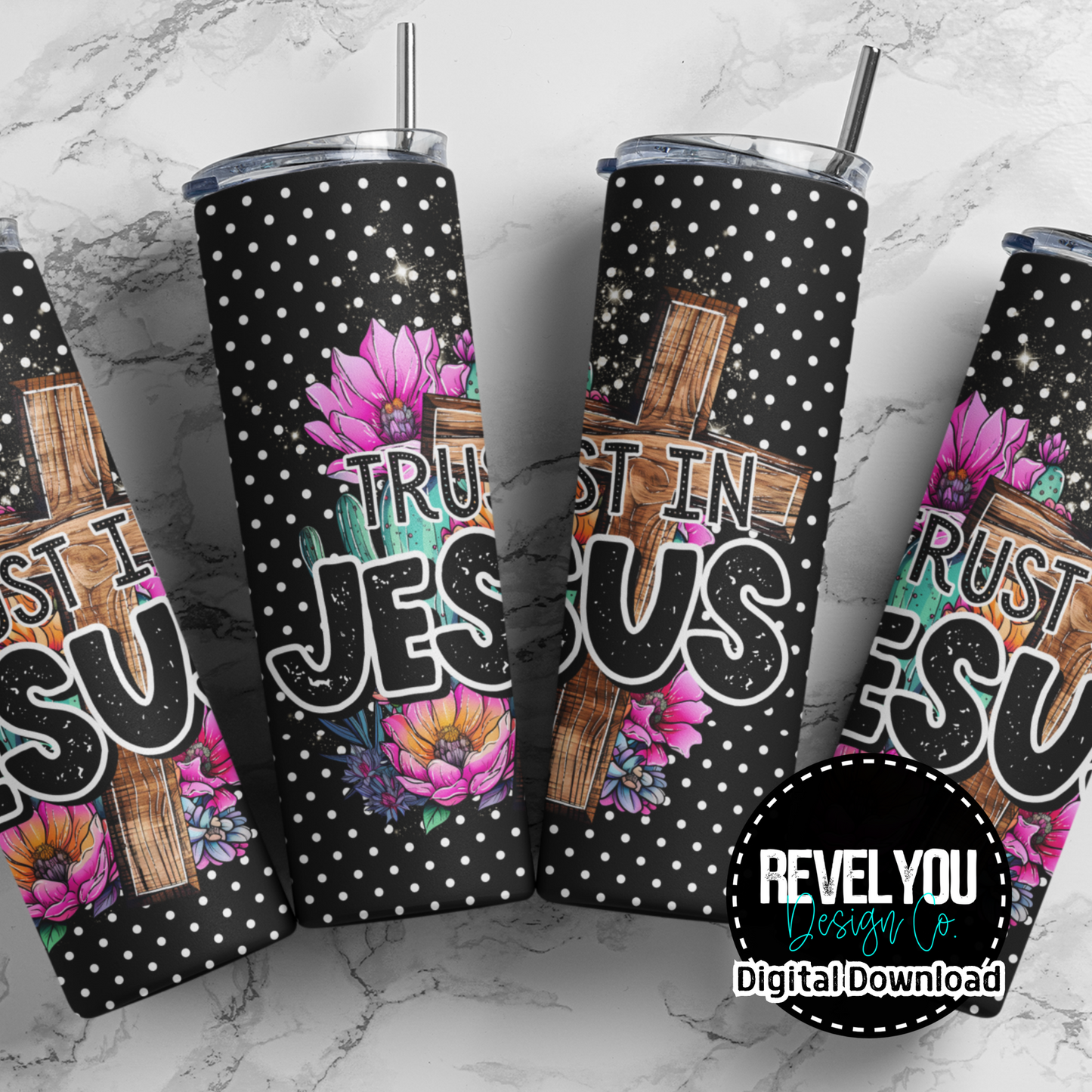 Trust In Jesus - Digital Tumbler PNG