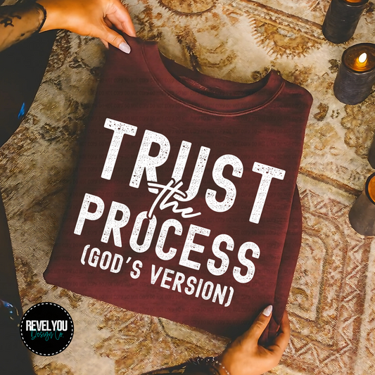 Trust The Process, God's Version