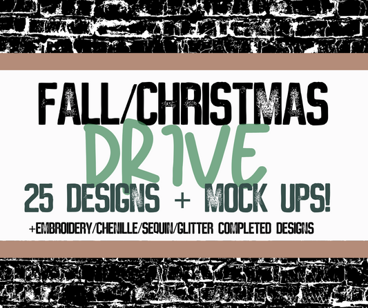 Fall & Christmas Chenille/Embroidery/Glitter/Sequin - Drive - CAPS AT 25 DESIGNS = LIMITED!