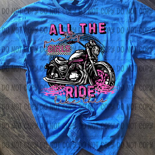 All The Pretty Girls Ride Motorcycle - PNG