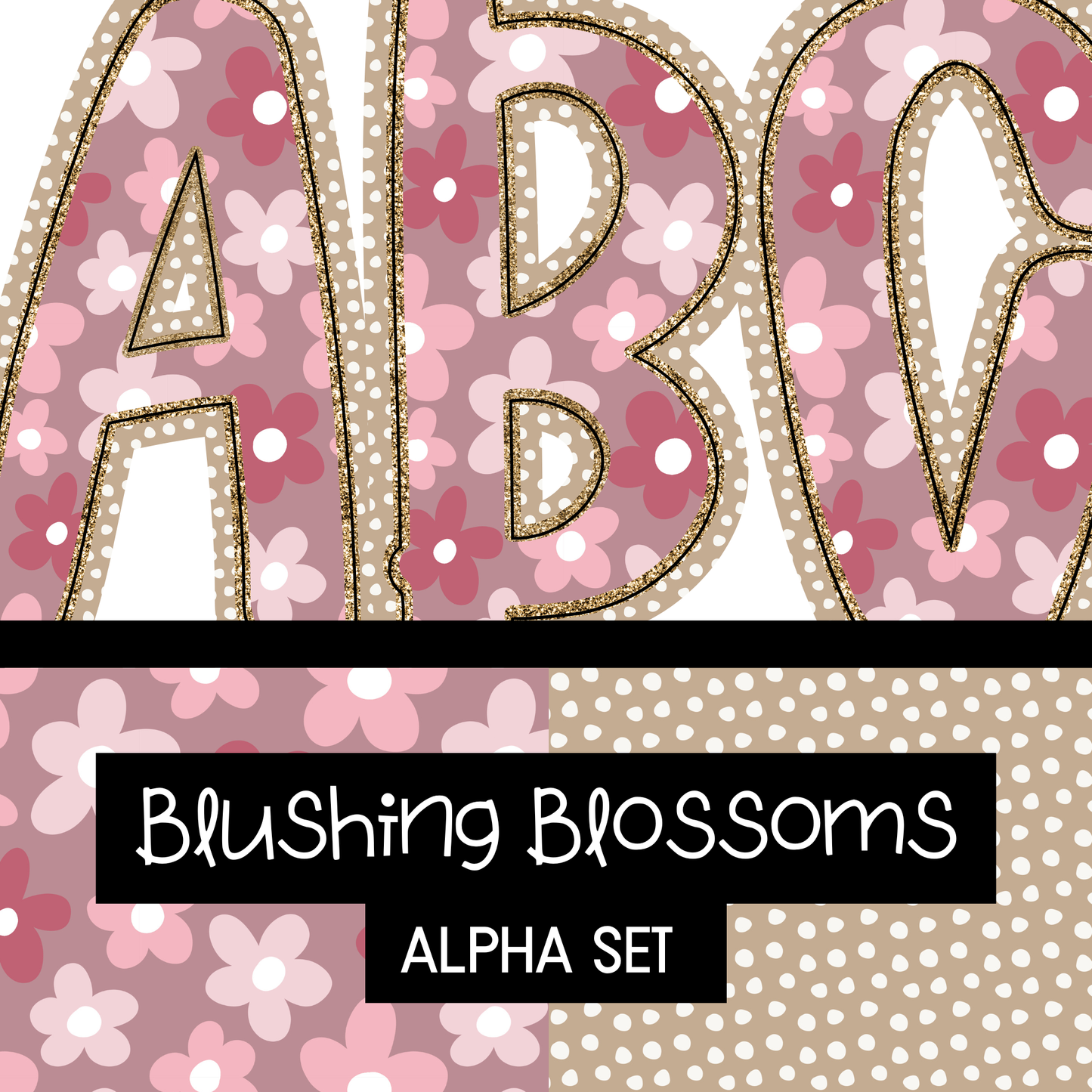 Blushing Daisy Alpha Set - Uppercase, Lowercase, 0-9