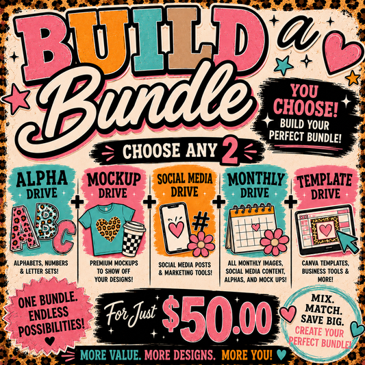 Build A Bundle - PICK TWO