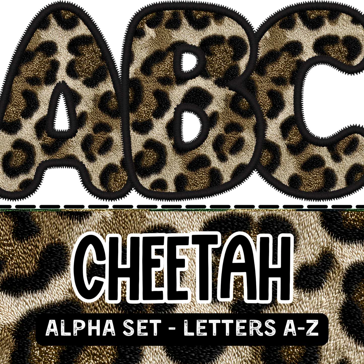 Cheetah- Embroidered Alpha Set (Capital Letters Only)