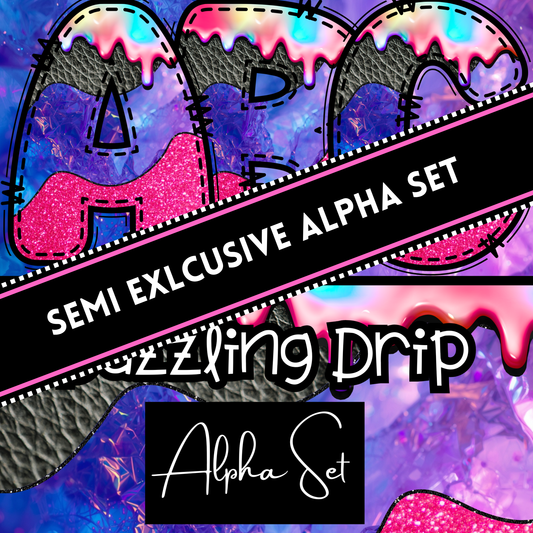 Dazzling Drip Alpha Set - A-Z Upper Case + 0-9 ***SEMI EXCLUSIVE**