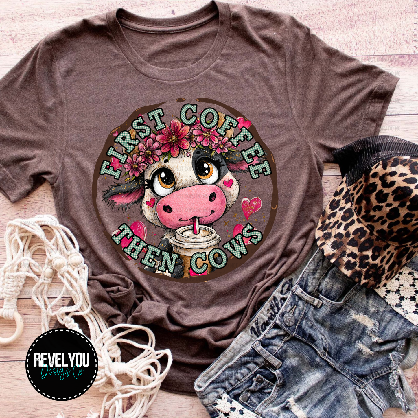 First Coffee Then Cows