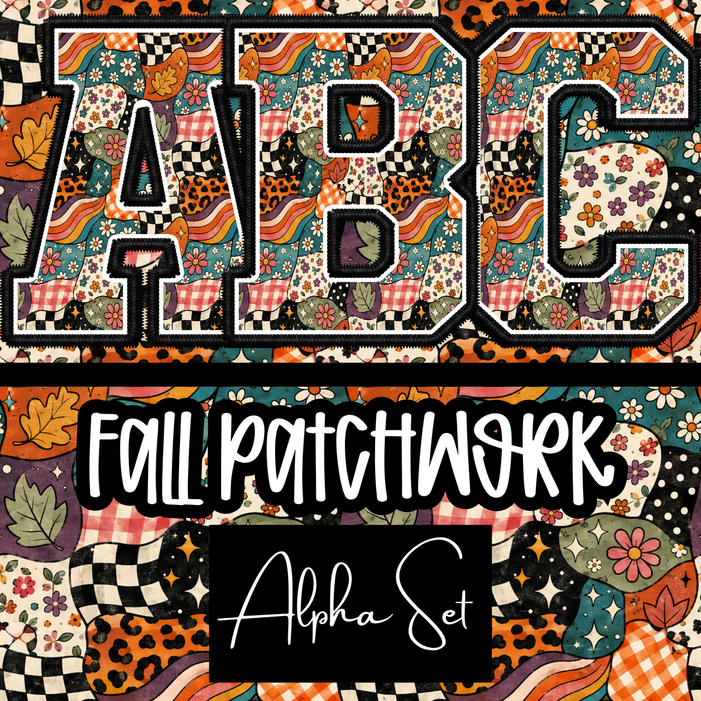 Fall Patchwork Alpha Set