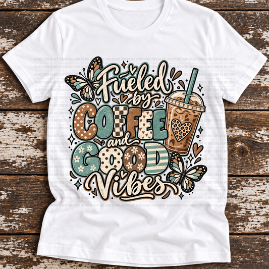 Fueled By Coffee & Good Vibes - PNG