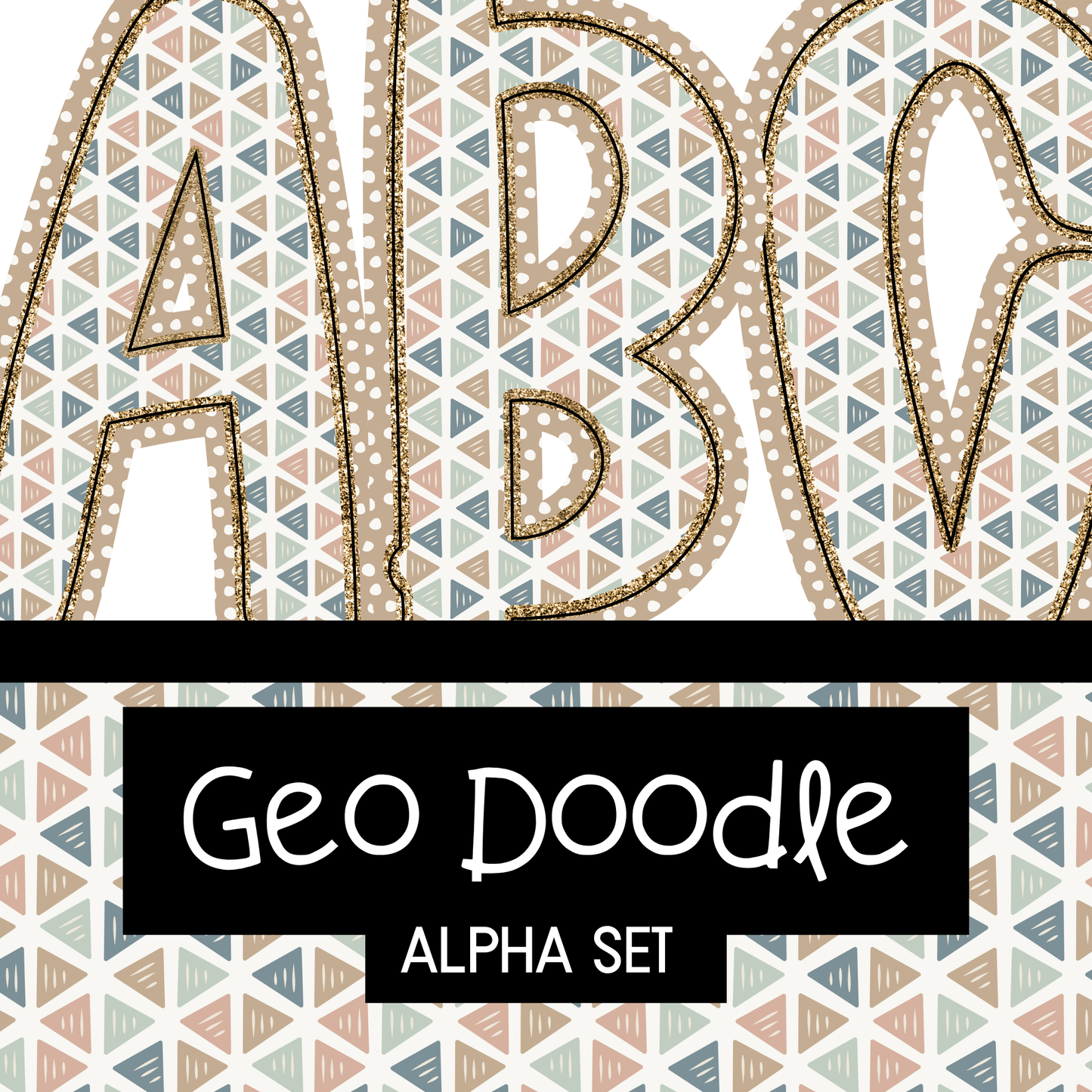Geo Doodle Alpha Set - Uppercase, Lowercase, 0-9