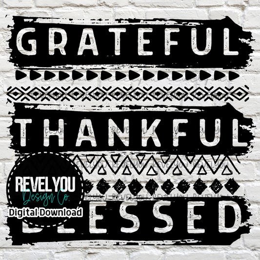 Grateful Thankful Blessed Black- PNG