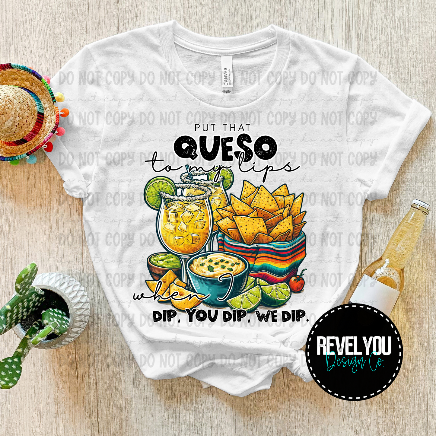 I Dip You Dip We Dip Queso - PNG