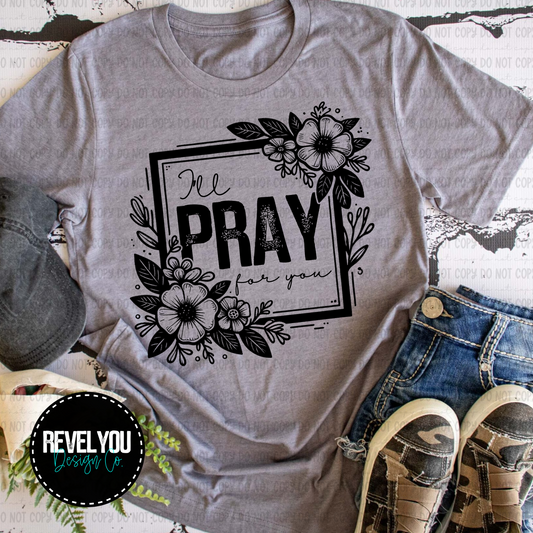 I'll Pray For You *Black/White Set* - PNG