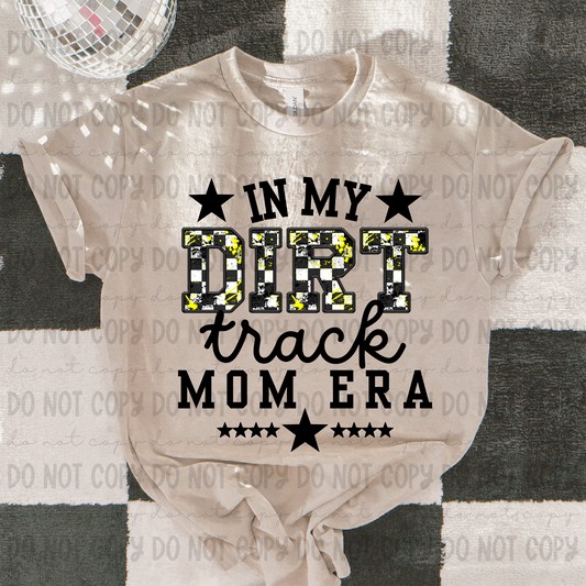 In My Dirt Track Mom Era Yellow - PNG