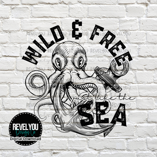 Wild & Free, Just Like The Sea - PNG