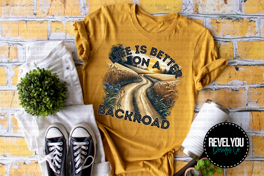 Life Is Better On a Backroad - PNG