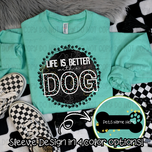Life Is Better With A Dog & Sleeve Set - PNG