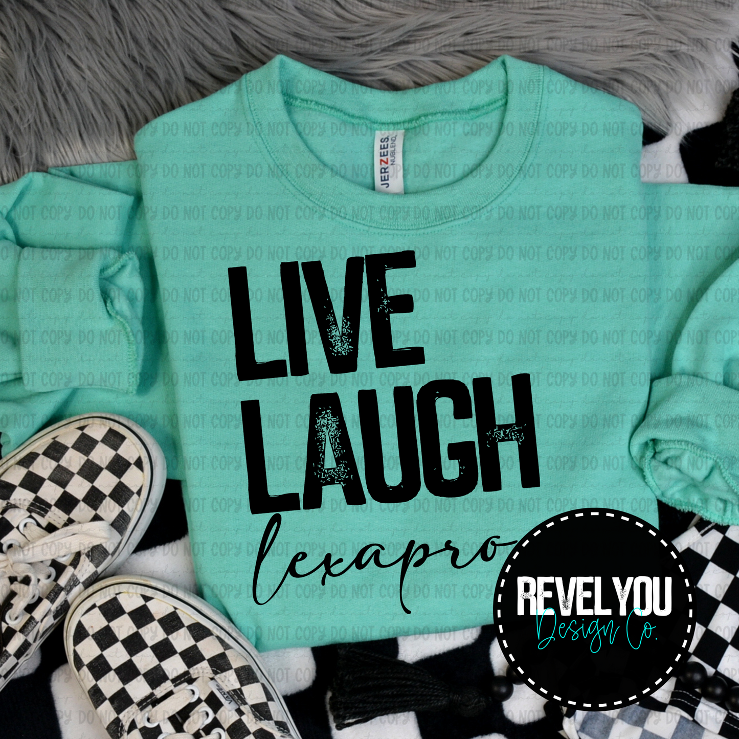 Live Laugh Lexapro - Black White Set - PNG