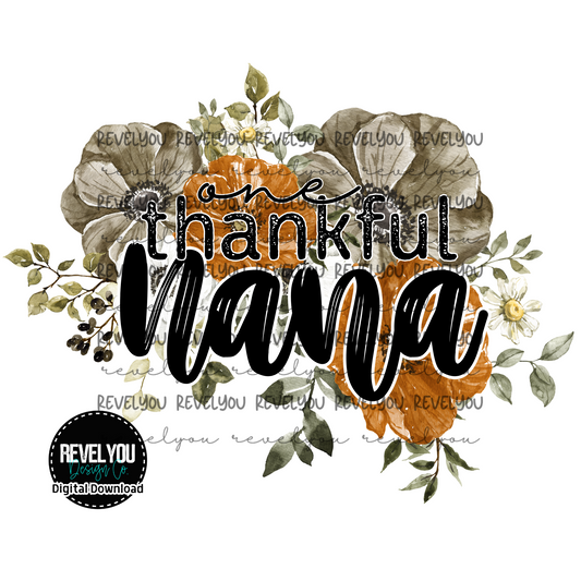 Fall Floral One Thankful Nana - PNG