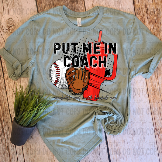 Put Me In Coach (Somebodys Loud Mouth Baseball Mom) - PNG