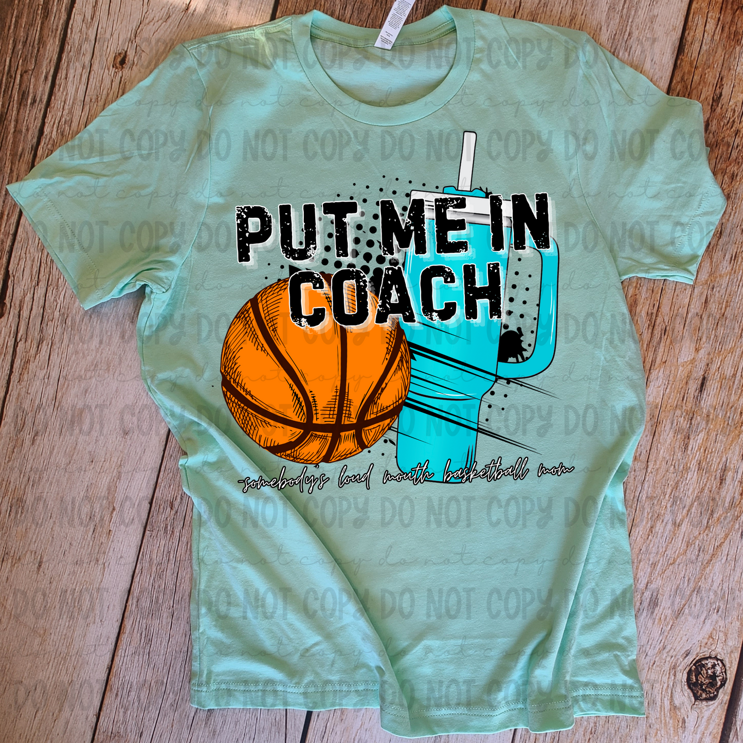 Put Me In Coach (Somebodys Loud Mouth Basketball Mom) - PNG