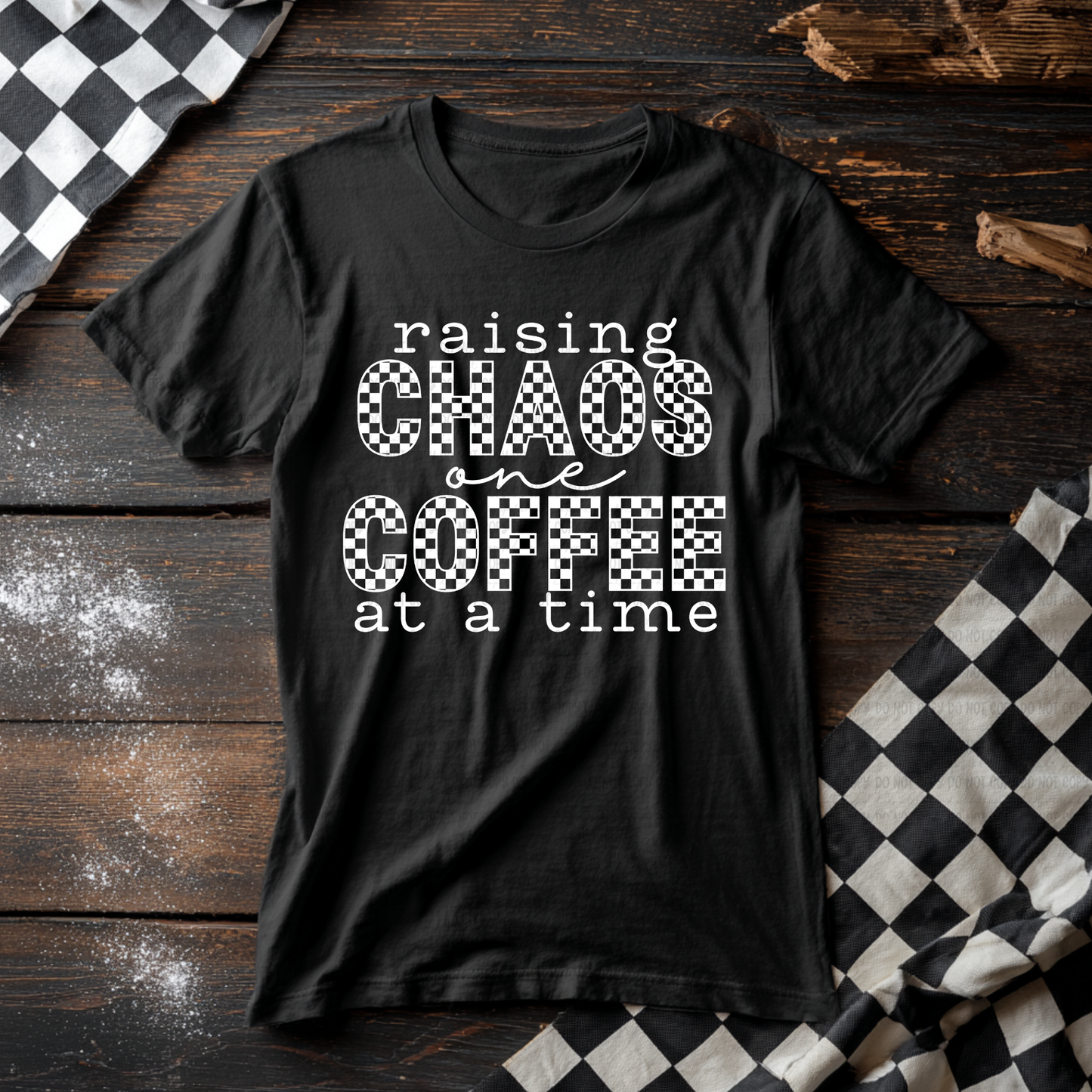 Raising Chaos One Coffee At A Time *Black & White*