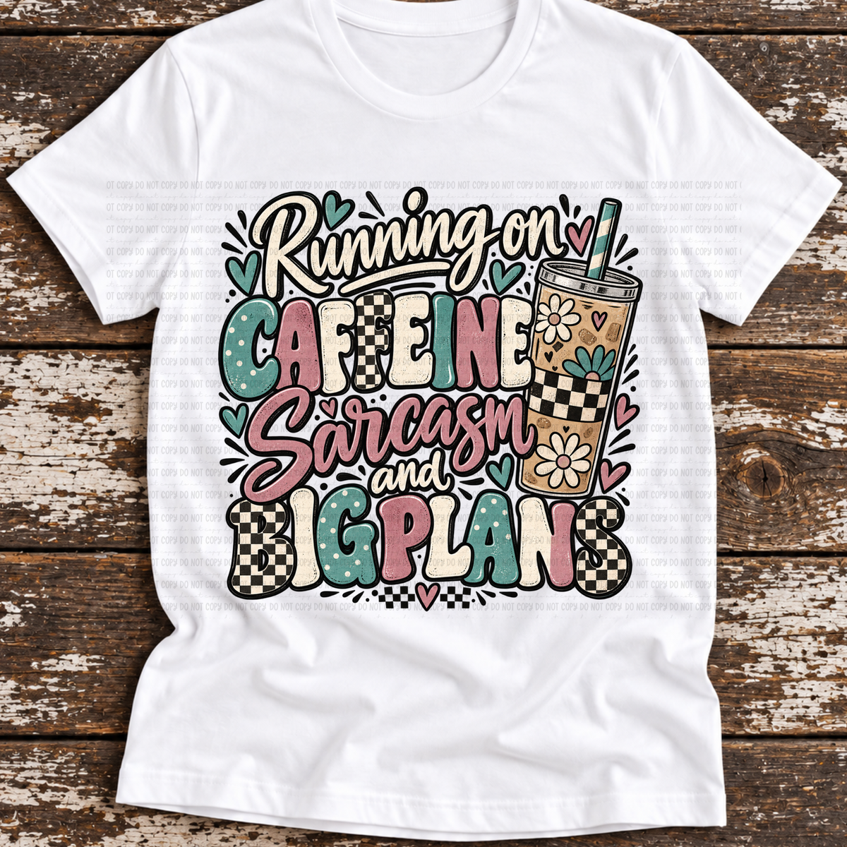 Running On Coffee Sarcasm And Big Plans - PNG