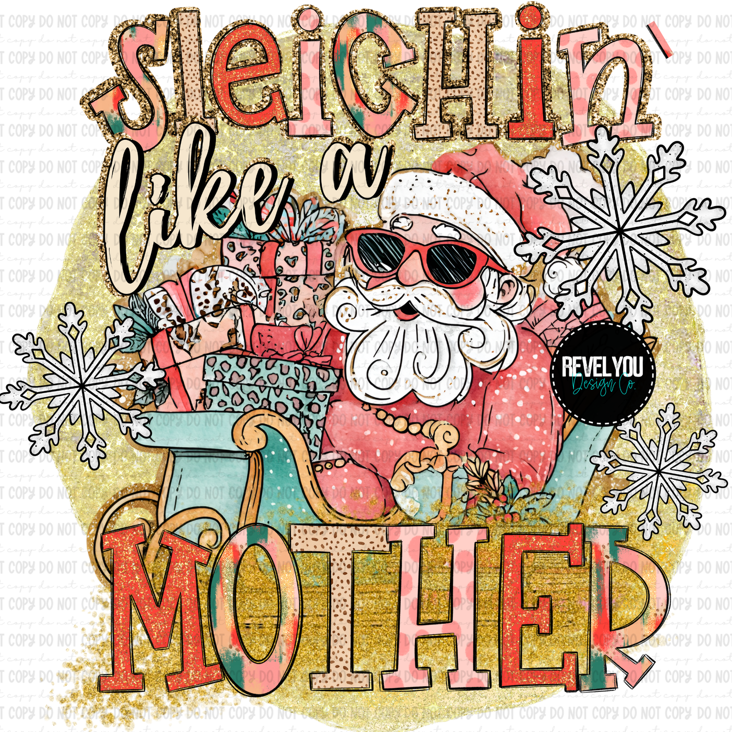 Sleighin' Like A Mother - PNG