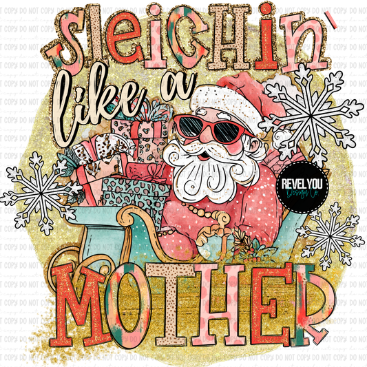 Sleighin' Like A Mother - PNG