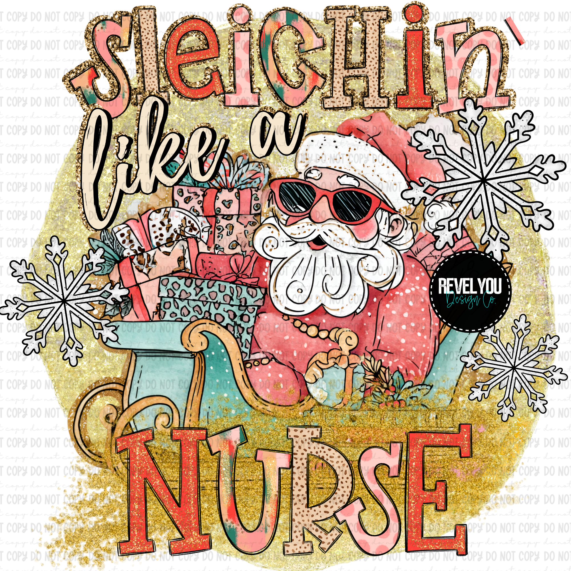 Sleighin' Like Nurse - PNG – RevelYOU Boutique