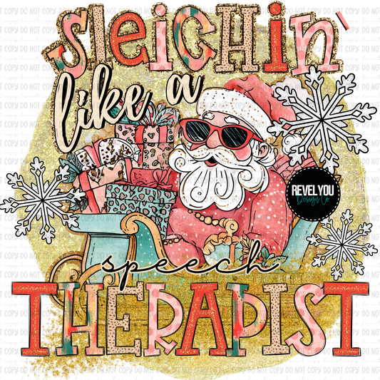 Sleighin' Like A Speech Therapist - PNG