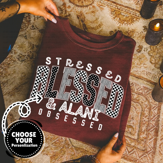 Stressed Blessed Obsessed White - Customize Yours - PNG