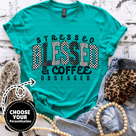 Stressed Blessed Obsessed Black - Customize Yours - PNG